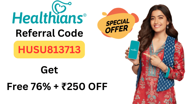 Healthians Referral Code HUSU813713 Get Free 76% + ₹250 OFF