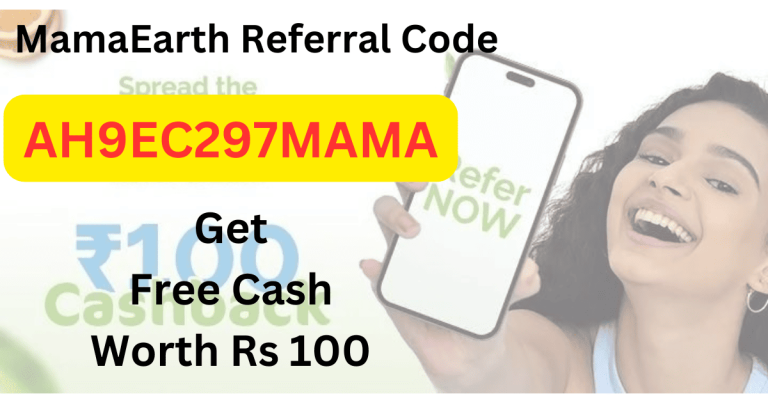 MamaEarth Referral Code AH9EC297MAMAA Get Free ₹100