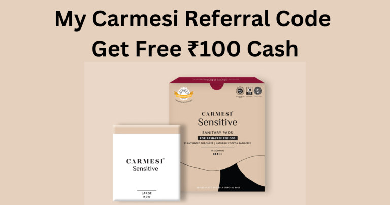 My Carmesi Referral Code Get Free ₹100 Cash