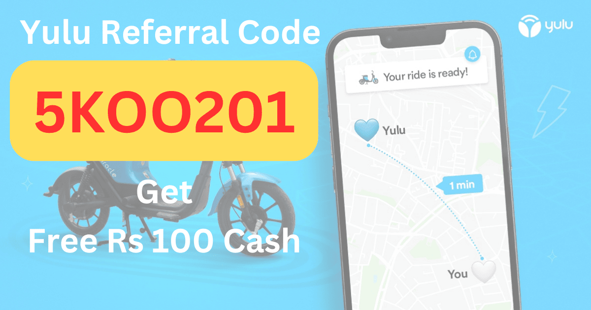 Yulu Referral Code 5KOO201 Get Free ₹100 Cash Bonus