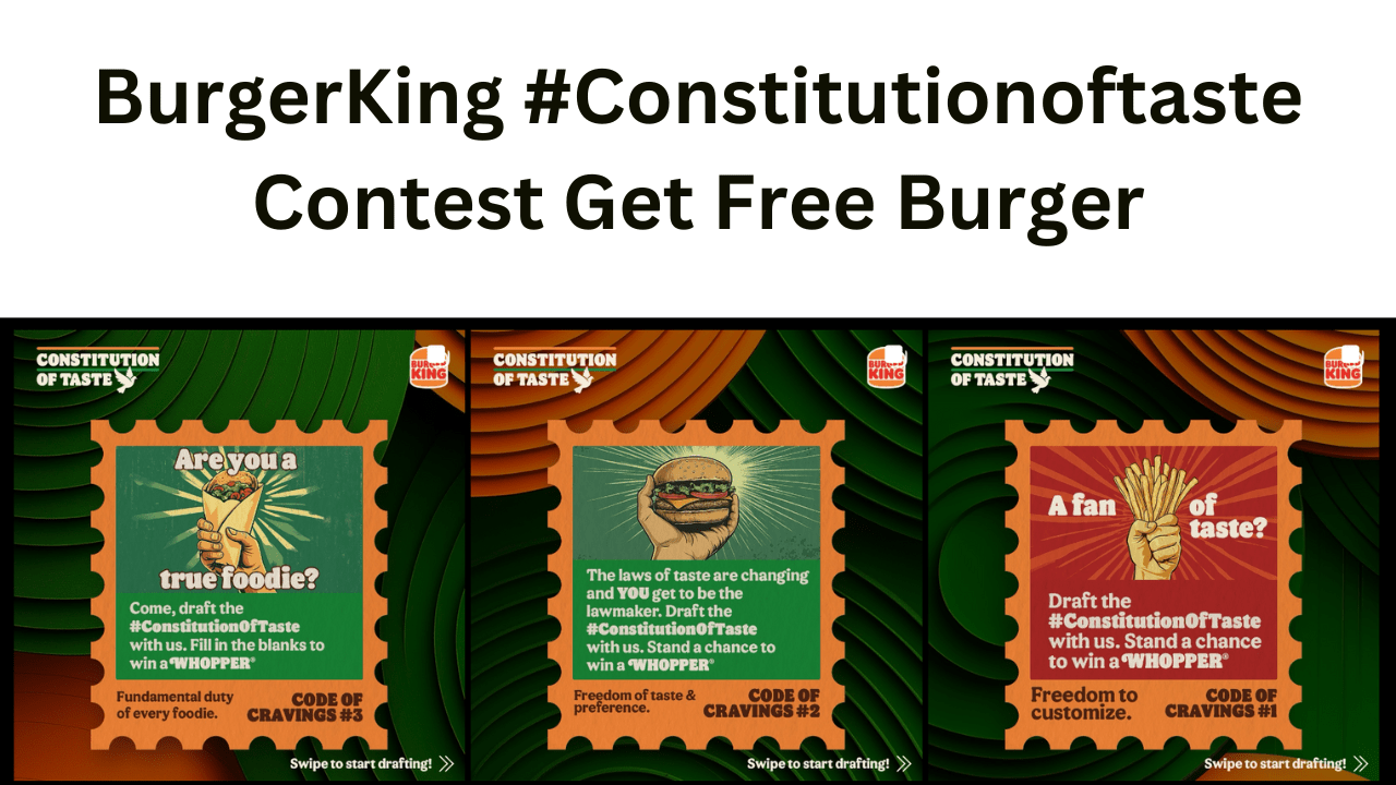 BurgerKing Constitutionoftaste Contest Get Free Burger