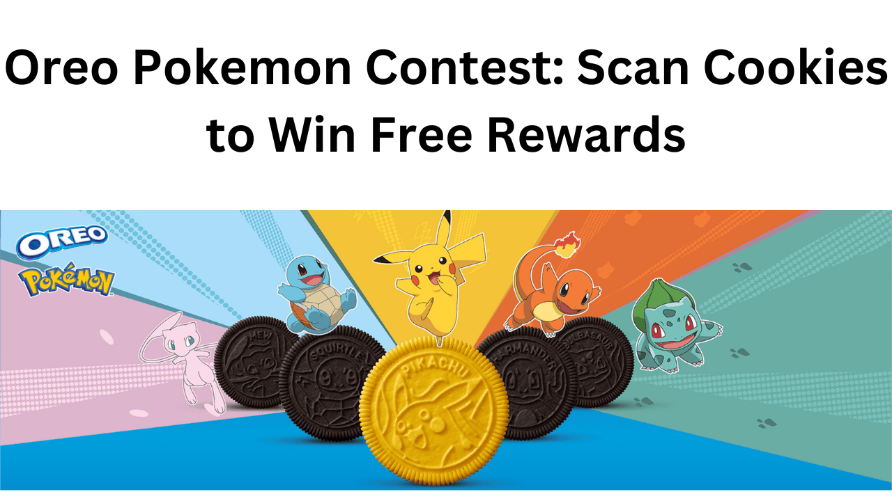 Oreo Pokemon Contest: Scan Cookies to Win Free Rewards