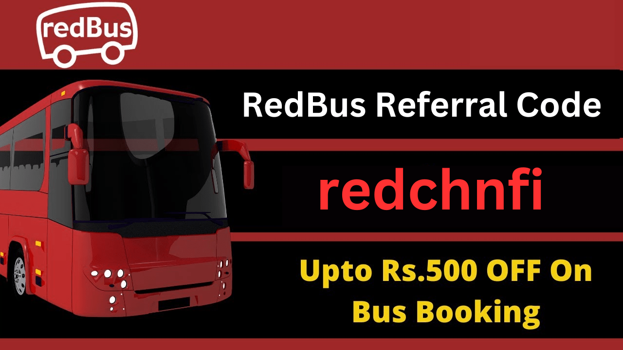 RedBus Referral Code redchnfi Get Free Rs 100 Cash