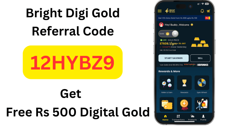 Bright DiGi Gold Referral Code 12HYBZ9 Get Free ₹500