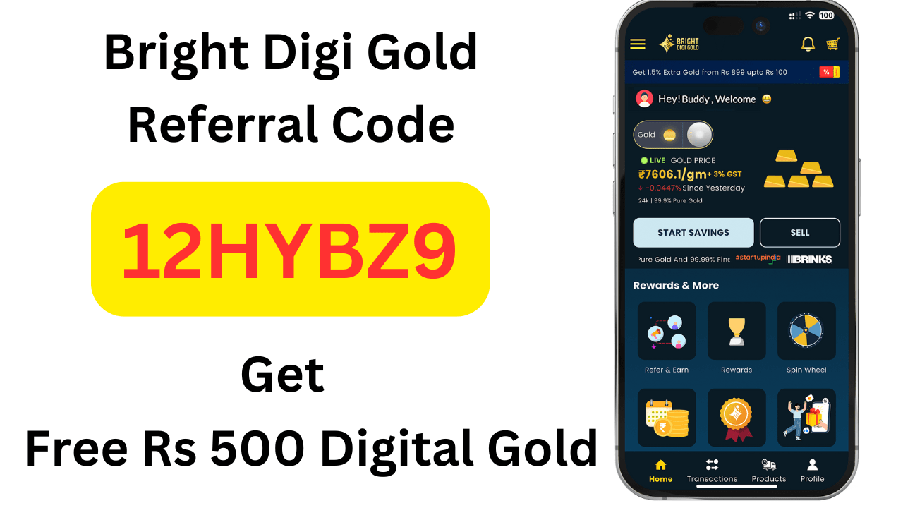 Bright DiGi Gold Referral Code 12HYBZ9 Get Free ₹500